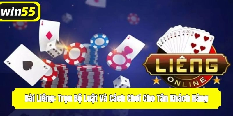 Bài Liêng: Trọn Bộ Luật Và Cách Chơi Cho Tân Khách Hàng