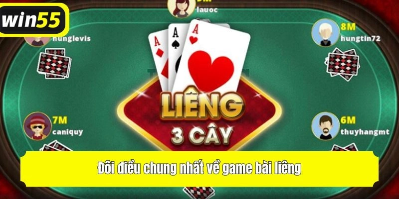 Đôi điều chung nhất về game bài liêng